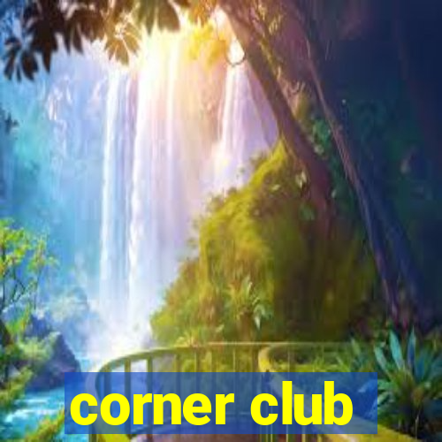 corner club